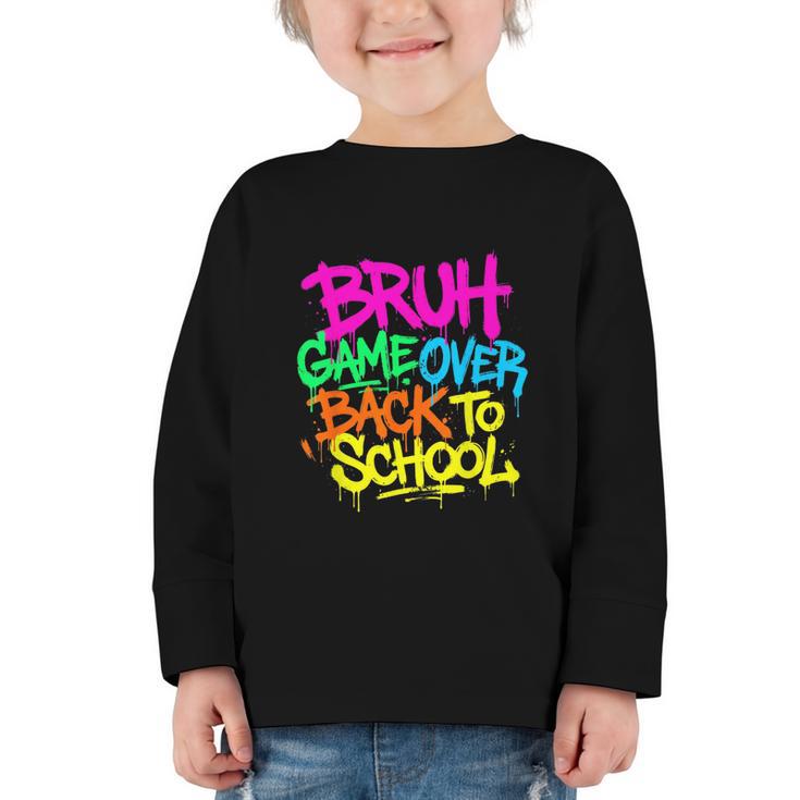 Back To School Bruh Game Over Gaming Boys Graphic Toddler Long Sleeve Tee