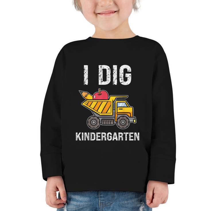 Back To School I Dig Kindergarten Dumping Truck Boys Girls Graphic Toddler Long Sleeve Tee