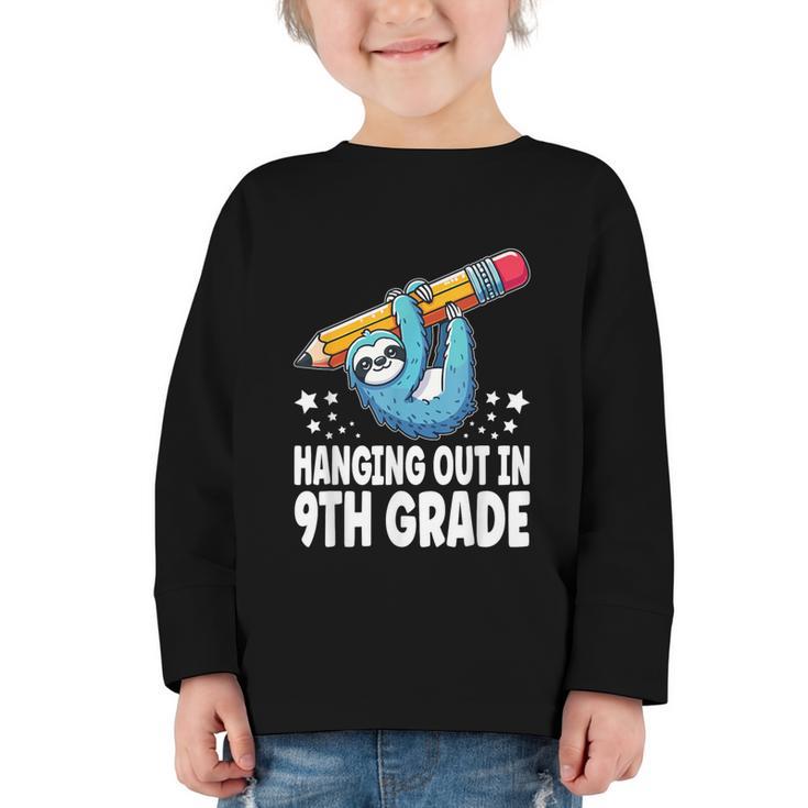 Back To School Ninth Grade Sloth Hanging Out In 9th Grade Graphic Toddler Long Sleeve Tee
