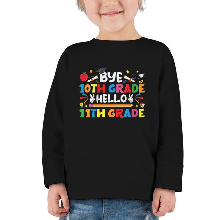 Bye 10th Grade Hello 11th Grade Back To School Kids Boys Graphic Toddler Long Sleeve Tee