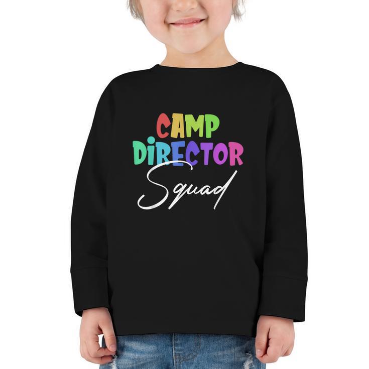 Camp Director Squad Counselor Camper Camping Back To School Graphic Toddler Long Sleeve Tee