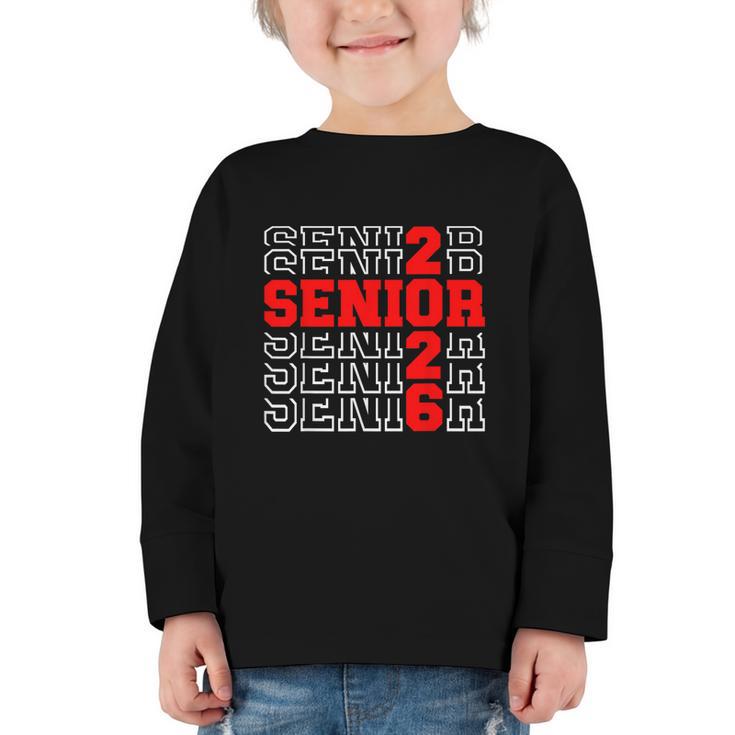 Class Of 2026 Senior Back To School 2026 Graduation 2026 Graphic Toddler Long Sleeve Tee