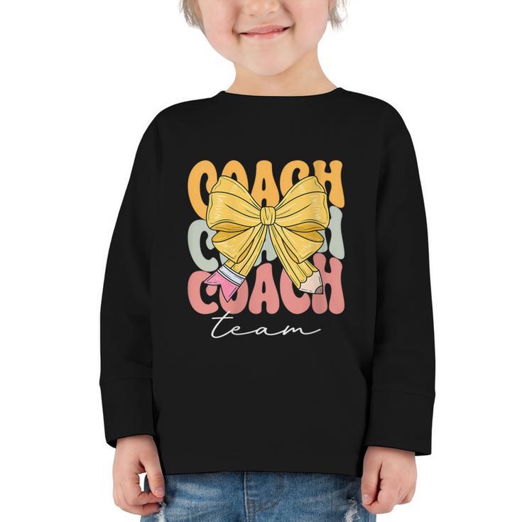 Coach Team Groovy Coquette Bow Cute Back To School Graphic Toddler Long Sleeve Tee