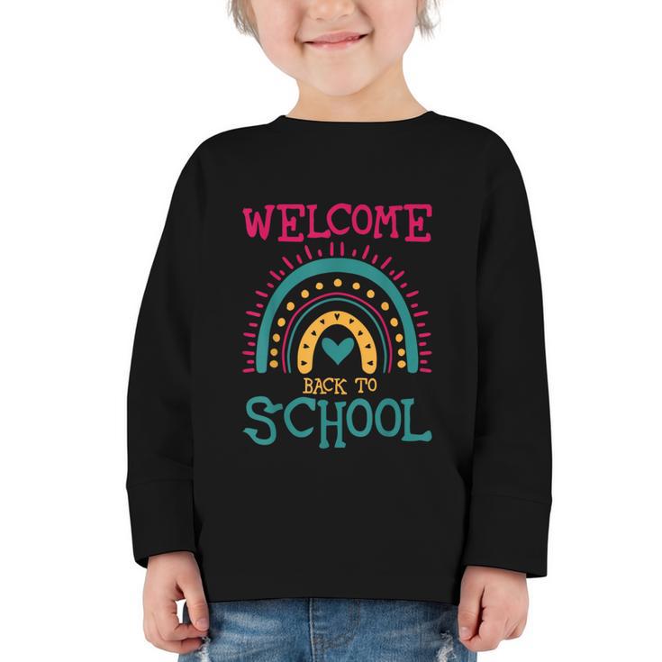 Cute Welcome Back To School First Day Of School First Day Graphic Toddler Long Sleeve Tee