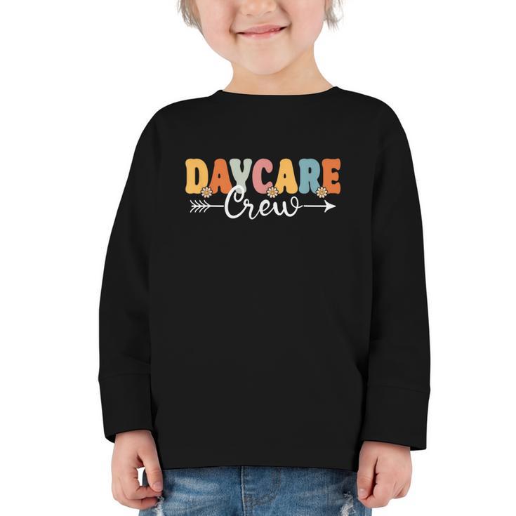 Daycare Crew Back To School Childcare Provider Graphic Toddler Long Sleeve Tee
