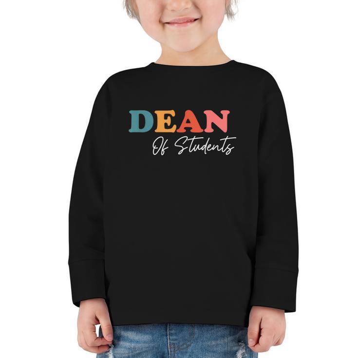 Dean Of Students Boho Cute Back To School Dean Graphic Toddler Long Sleeve Tee