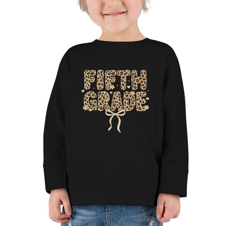 Fifth Grade Leopard Coquette Bow Back To School Women Girls Graphic Toddler Long Sleeve Tee