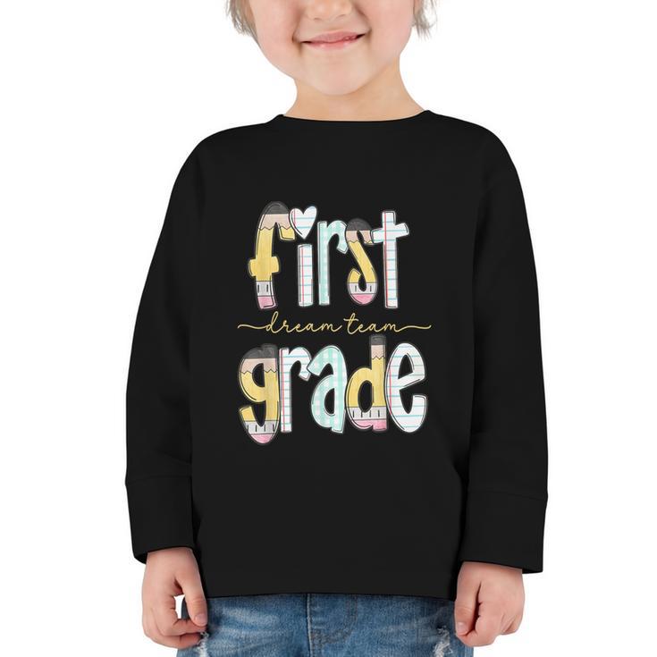 First Grade Dream Team Pencil Back To School Boys Girls Graphic Toddler Long Sleeve Tee