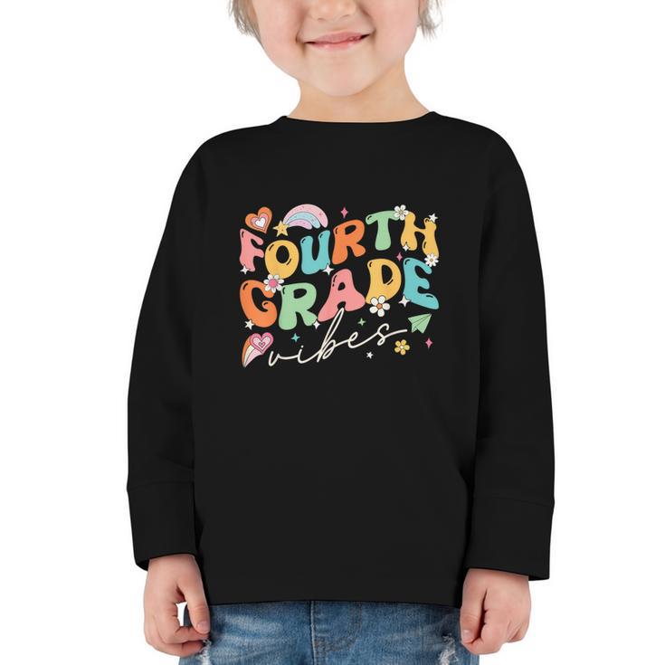 Fourth Grade Vibes 4th Grade Team Groovy Back To School Graphic Toddler Long Sleeve Tee