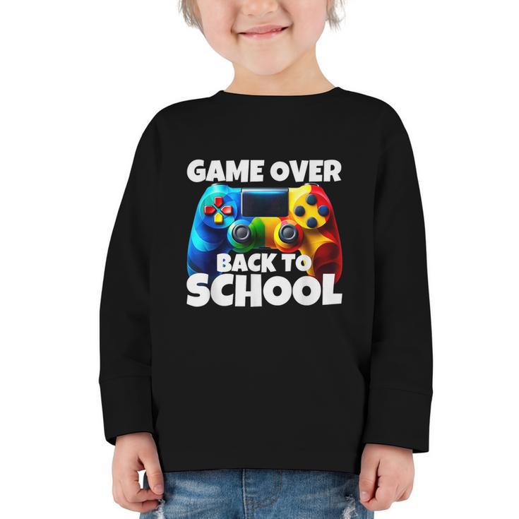 Game Over Back To School Gaming Controller Kids Gamer Graphic Toddler Long Sleeve Tee