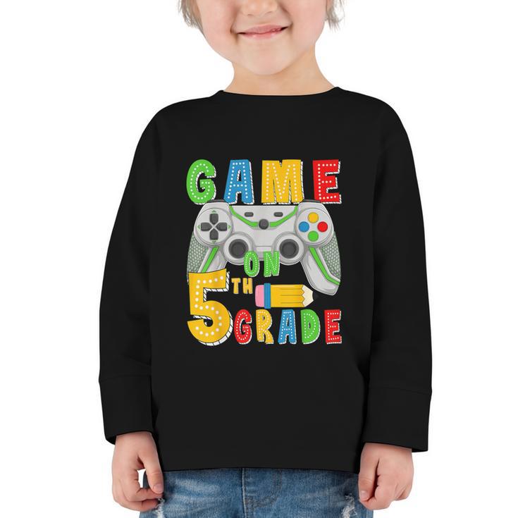 Game On Fifth Grade Back To School Gamer 5th Grade Boys Kids Graphic Toddler Long Sleeve Tee