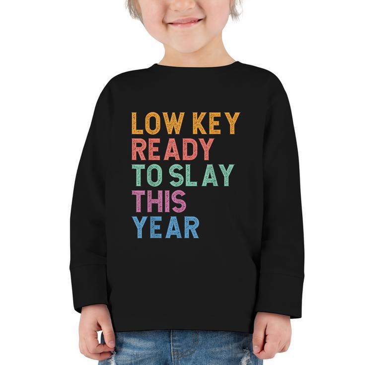 Gen Z Alpha Back To School Low Key Ready To Slay This Year Graphic Toddler Long Sleeve Tee