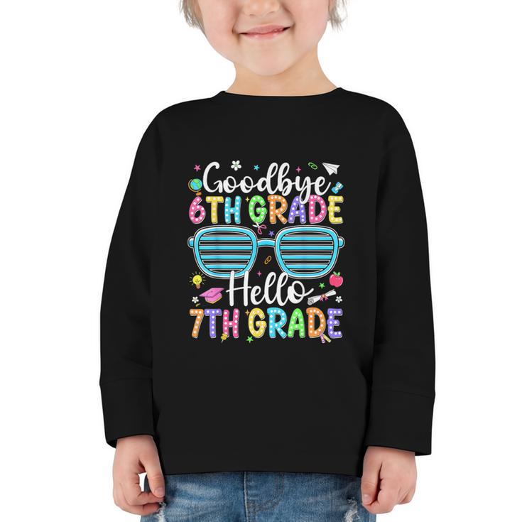 Goodbye 6th Grade Hello 7th Grade Graduation Back To School Graphic Toddler Long Sleeve Tee