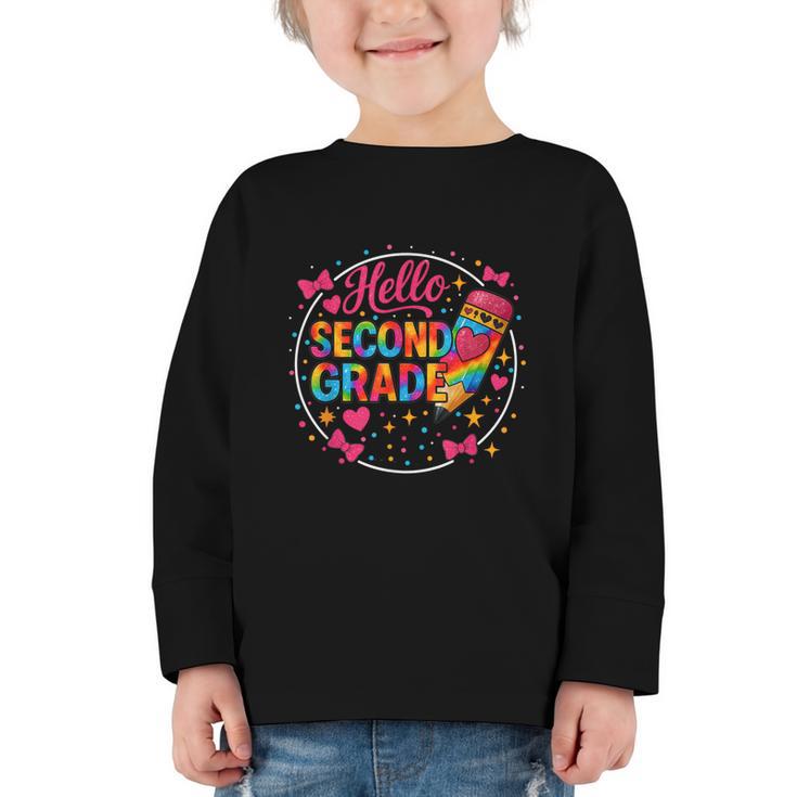 Hello Second Grade Tie Dye Pencil Back To School 2nd Grade Graphic Toddler Long Sleeve Tee