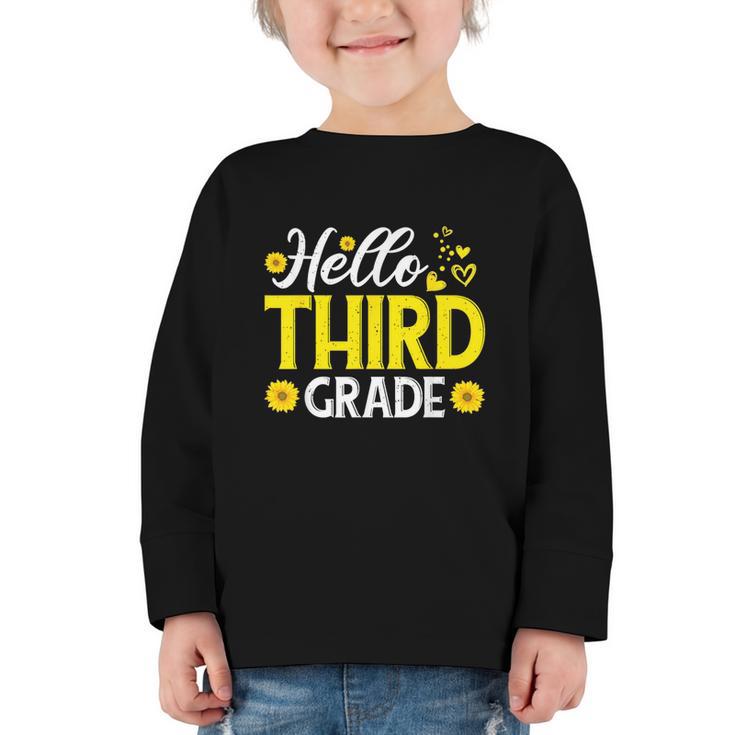 Hello Third Grade Sunflower 3rd Grade Vibes Back To School Graphic Toddler Long Sleeve Tee