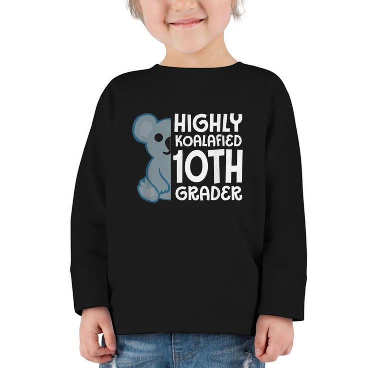 Highly Koalafied 10th Grader Koala Back To School Graphic Toddler Long Sleeve Tee