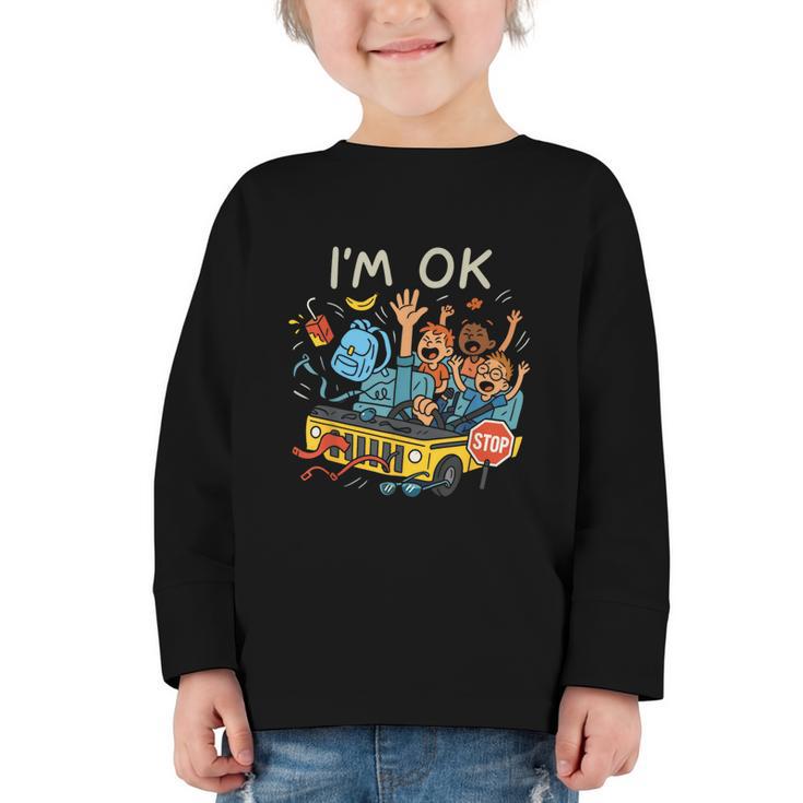 Humorous Graphic Art For School Bus Driver Back To School Graphic Toddler Long Sleeve Tee