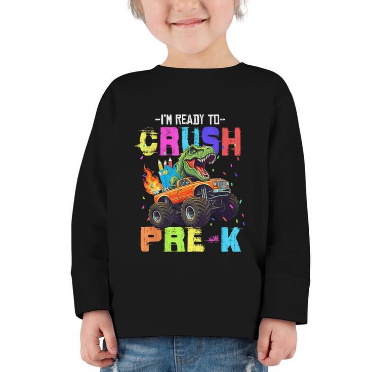 I'm Ready To Crush Pre-k Dinosaur Truck Back To School Boys Graphic Toddler Long Sleeve Tee