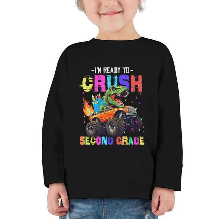 I'm Ready To Crush Second Grade Dinosaur Dino Back To School Graphic Toddler Long Sleeve Tee