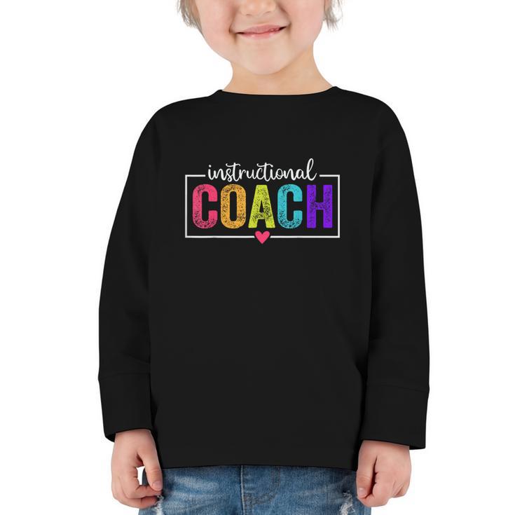 Instructional Coach Appreciation Back To School Graphic Toddler Long Sleeve Tee