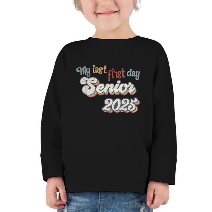 My Last First Day Senior 2025 Back To School Vintage Cool Graphic Toddler Long Sleeve Tee