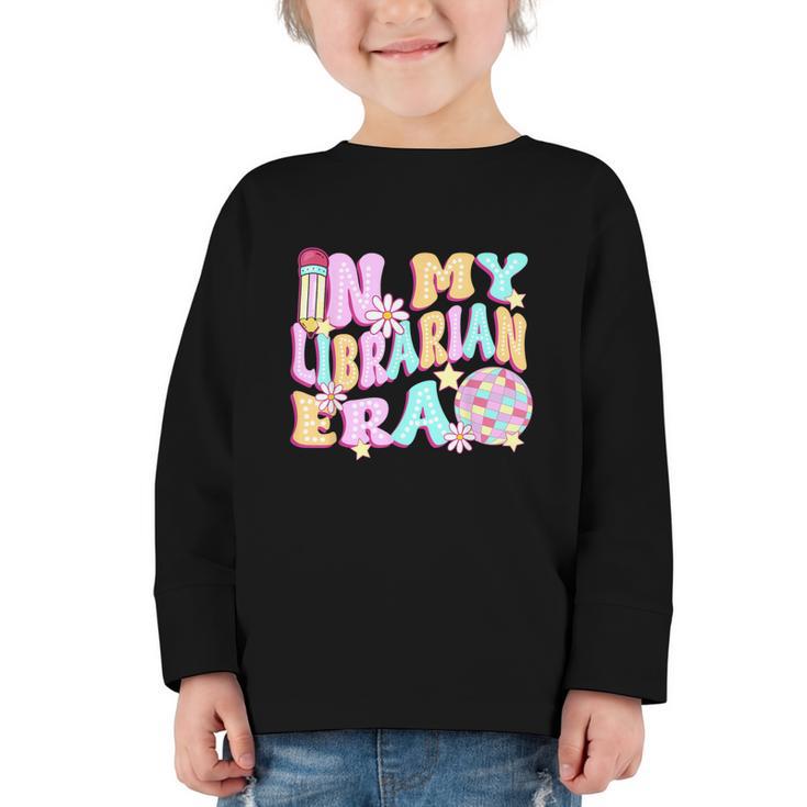 In My Librarian Era Cool Back To School Outfit Girl Women Graphic Toddler Long Sleeve Tee