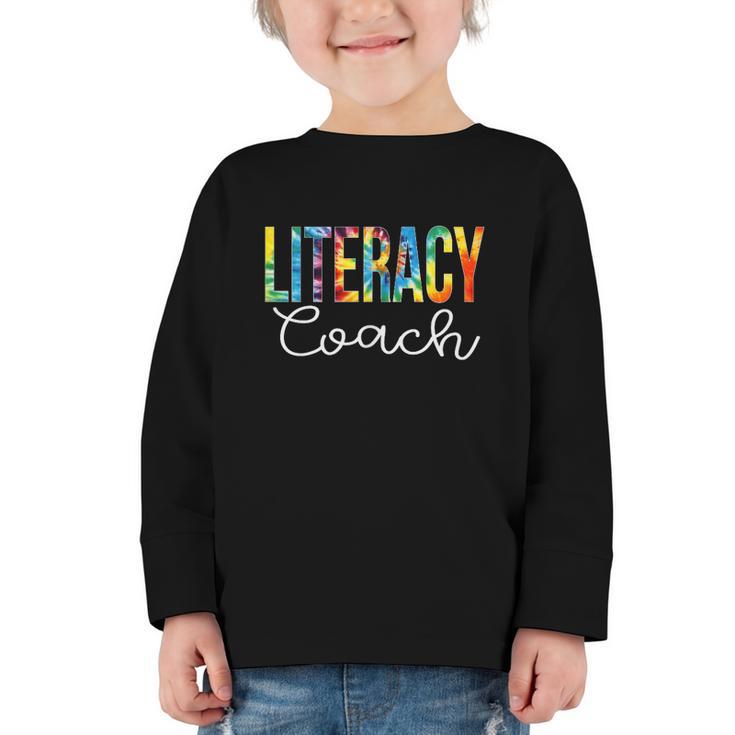 Literacy Coach Women Tie Dye Back To School Appreciation Day Graphic Toddler Long Sleeve Tee