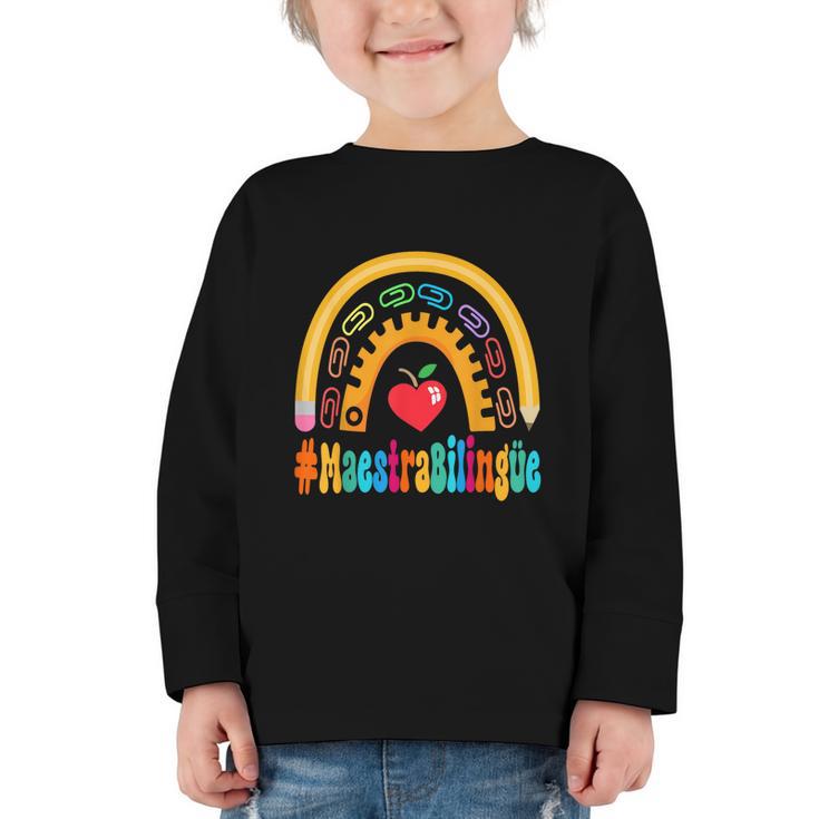 Maestra Bilingüe Appreciation Week Back To School Graphic Toddler Long Sleeve Tee