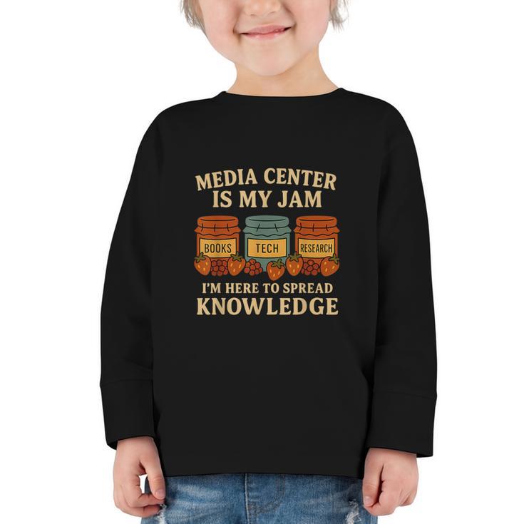 Media Center Is My Jam Library Reading Back To School Graphic Toddler Long Sleeve Tee