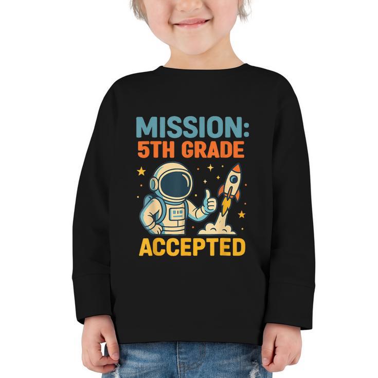 Mission Fifth 5th Grade Accepted Back To School Vintage Graphic Toddler Long Sleeve Tee