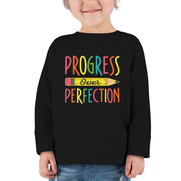 Motivational Quotes Back To School Progress Over Perfection Graphic Toddler Long Sleeve Tee