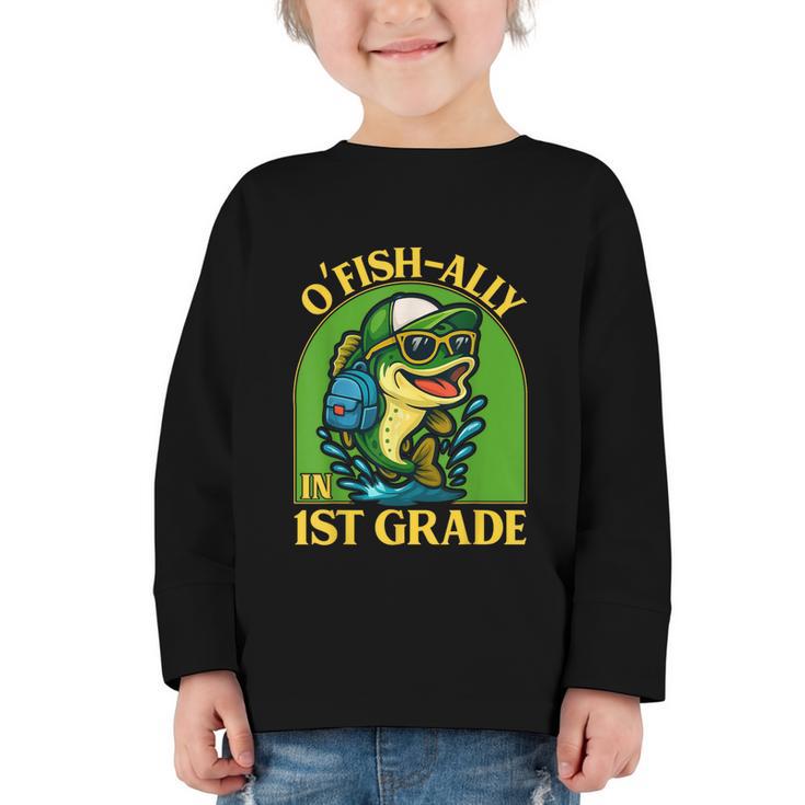O-Fish-Ally In 1st Grade Back To School Fish Graphic Toddler Long Sleeve Tee