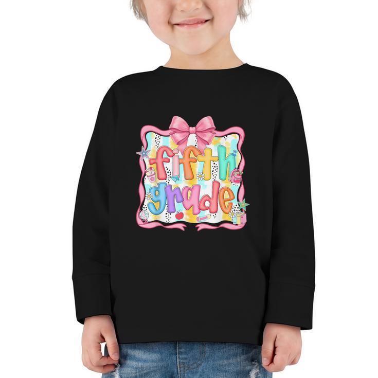 Preppy Back To School Fifth Grade Coquette Bow Women Girl Graphic Toddler Long Sleeve Tee