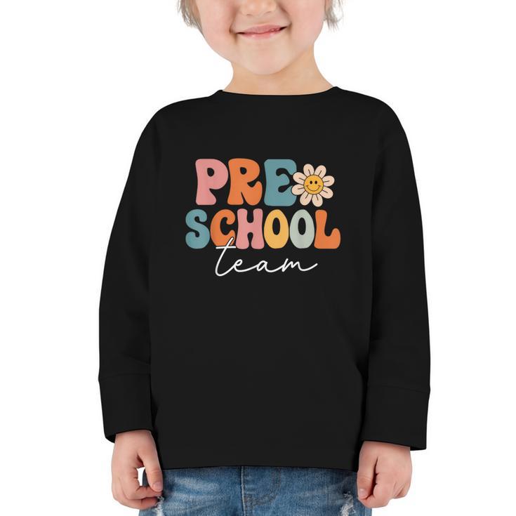 Preschool Team Retro Groovy Vintage Back To School Pre-K Graphic Toddler Long Sleeve Tee