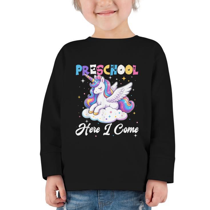 Preschool Here I Come Unicorn Back To School Girl Student Graphic Toddler Long Sleeve Tee