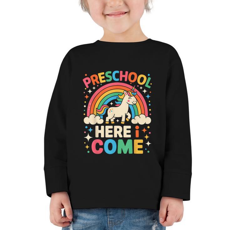 Preschool Here I Come Unicorn Back To School Preschool Girls Graphic Toddler Long Sleeve Tee