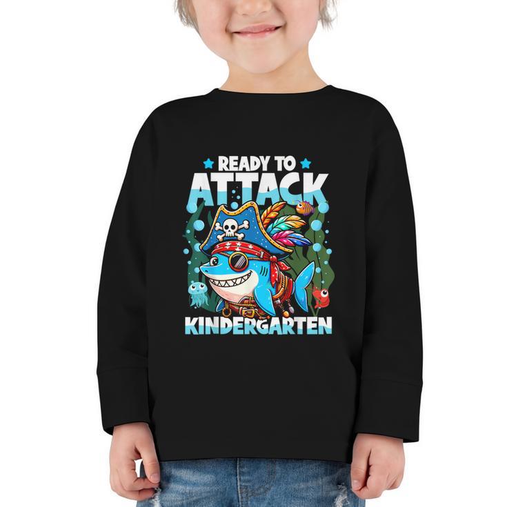 Ready To Attack Kindergarten Pirate Shark Back To School Graphic Toddler Long Sleeve Tee