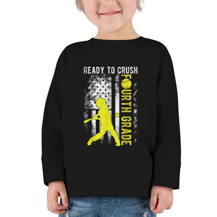Ready To Crush Fourth Grade Softball USA Flag Back To School Graphic Toddler Long Sleeve Tee