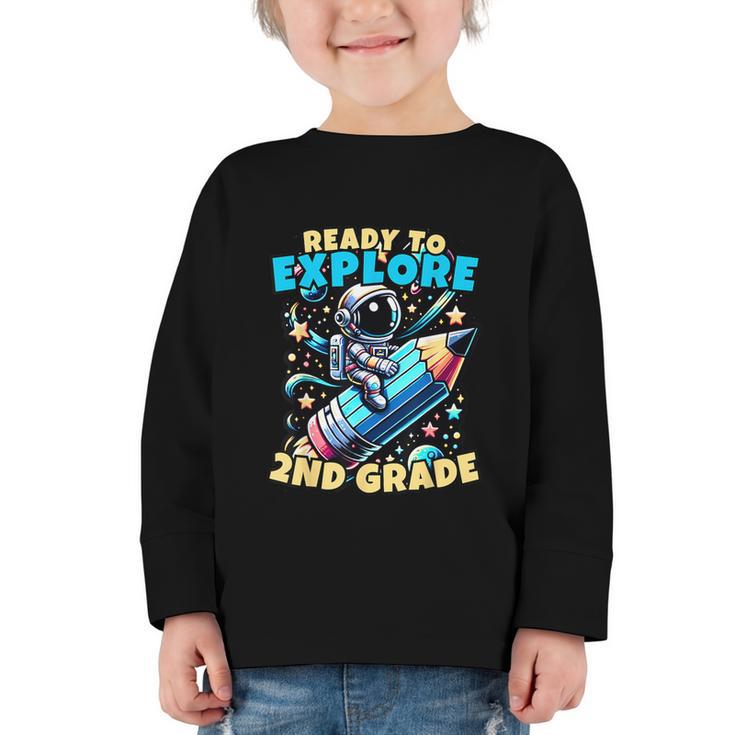Ready To Explore 2nd Grade Kids Astronaut Back To School Graphic Toddler Long Sleeve Tee
