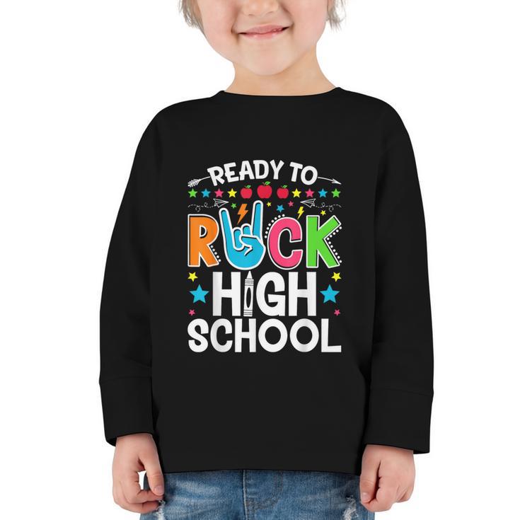 Ready To Rock High School First Day Back To School Graphic Toddler Long Sleeve Tee