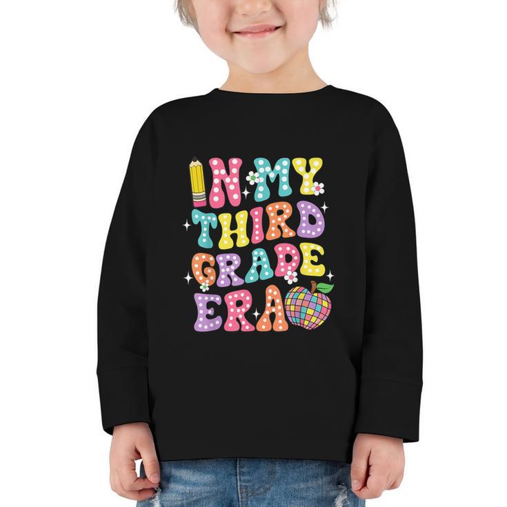 Retro Groovy In My Third Grade Era First Day Back To School Graphic Toddler Long Sleeve Tee