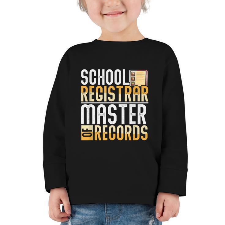 School Registrar Appreciation Back To School Registrar Graphic Toddler Long Sleeve Tee