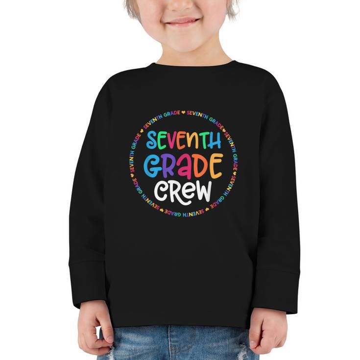 Seventh Grade Crew Back To School Matching Tee For 7th Grade Graphic Toddler Long Sleeve Tee