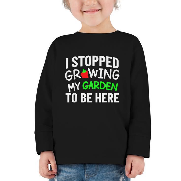 I Stopped Growing My Garden Back To School Gamer Tee Graphic Toddler Long Sleeve Tee