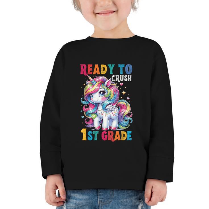 Student Unicorn Ready Back To School Crush 1st Grade Girls Graphic Toddler Long Sleeve Tee