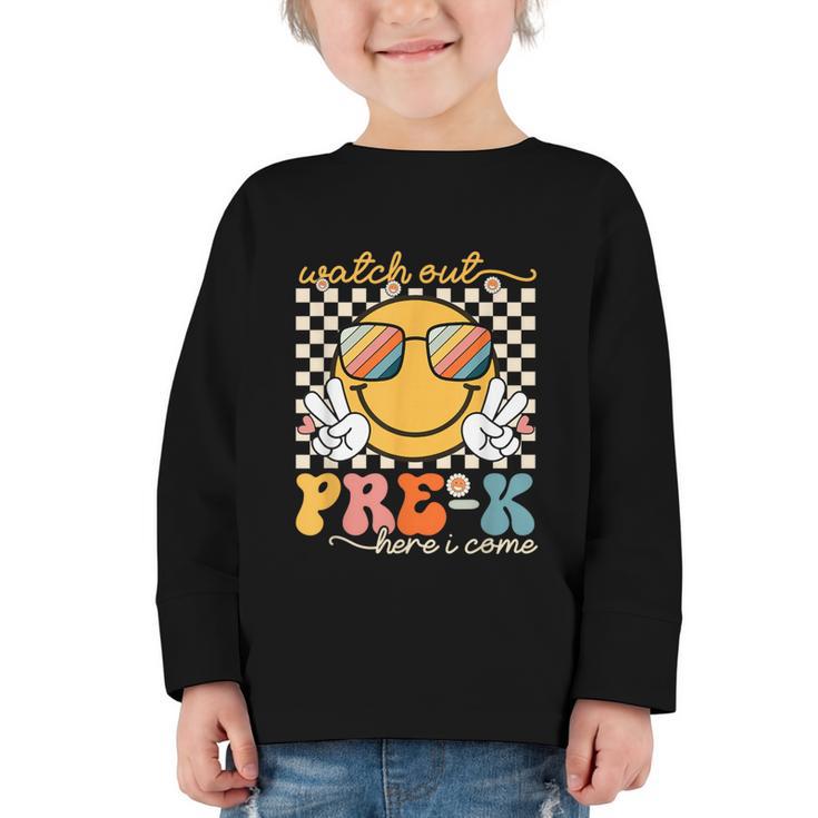 Watch Out Pre-K Grade Here I Come Back To School Pre-K Smile Graphic Toddler Long Sleeve Tee