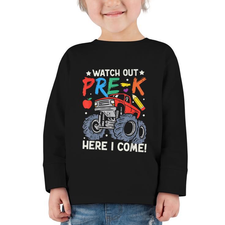 Watch Out Pre-K Here I Come Monster Truck Back To School Graphic Toddler Long Sleeve Tee