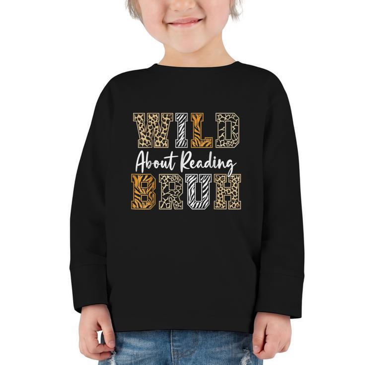 Wild About Reading Kid Love Wild Animal Books Back To School Graphic Toddler Long Sleeve Tee