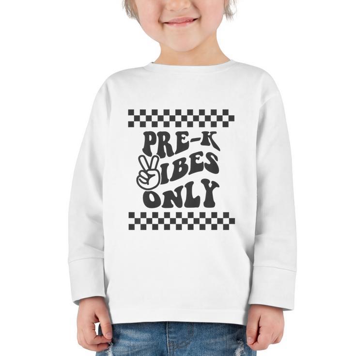 1st Day Of Prek Vibes Only Girls Back To School Pre K Boys Graphic Toddler Long Sleeve Tee