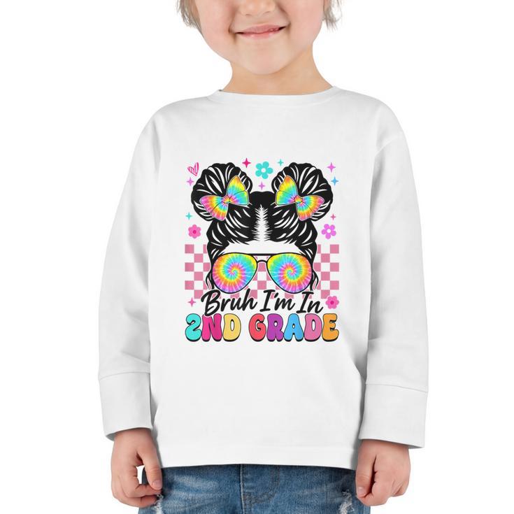 Back To School Bruh I'm In 2nd Grade Cute Girls Messy Bun Graphic Toddler Long Sleeve Tee